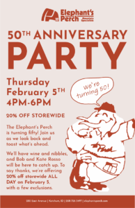 Perch 50th Anniversary Party Thursday, February 5 4pm to 6pm At The Elephant’s Perch